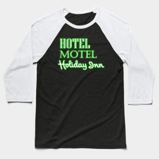 Hotel Motel Holiday Inn - Neon Fade Baseball T-Shirt